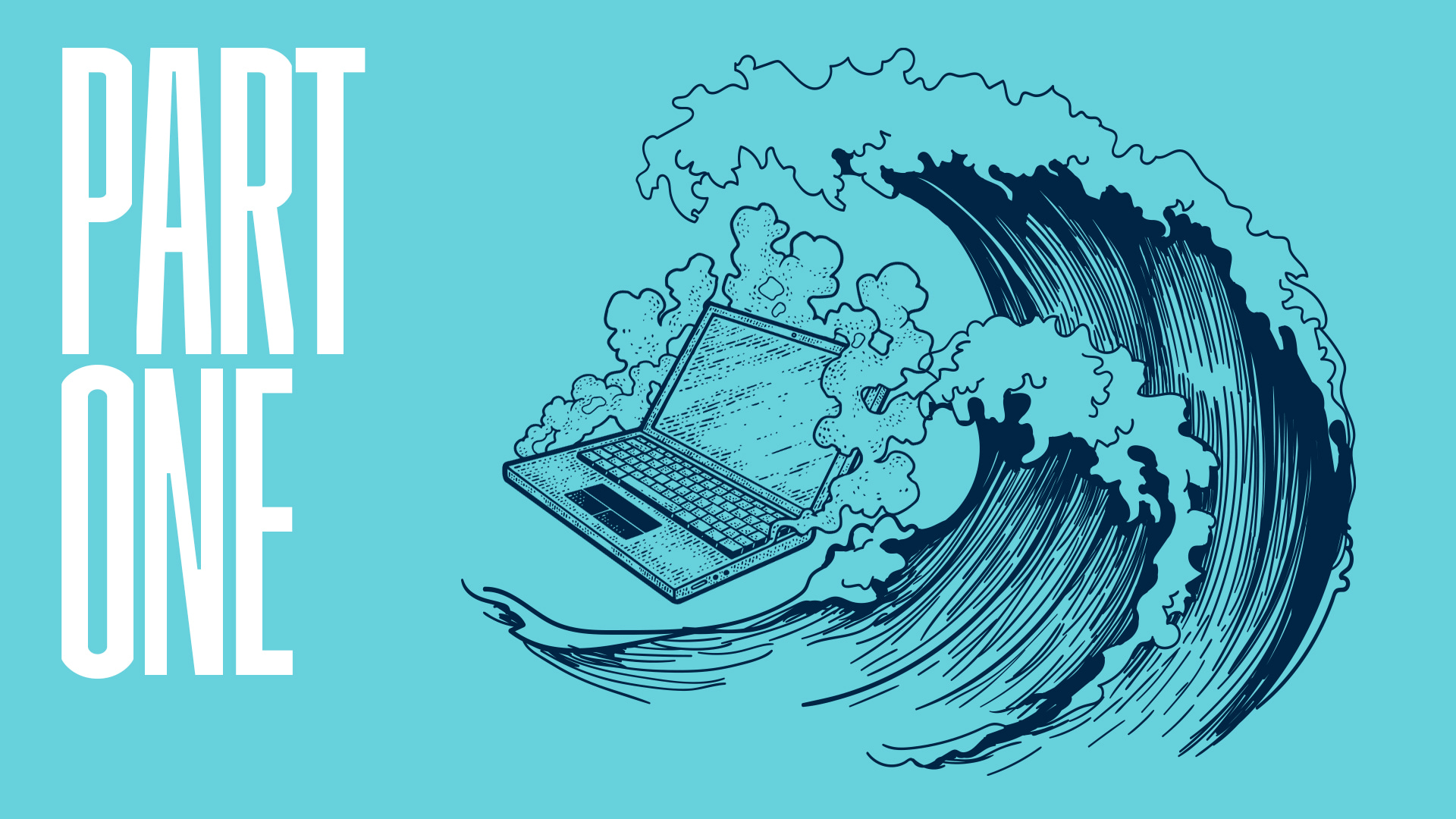 Part one: The tsunami